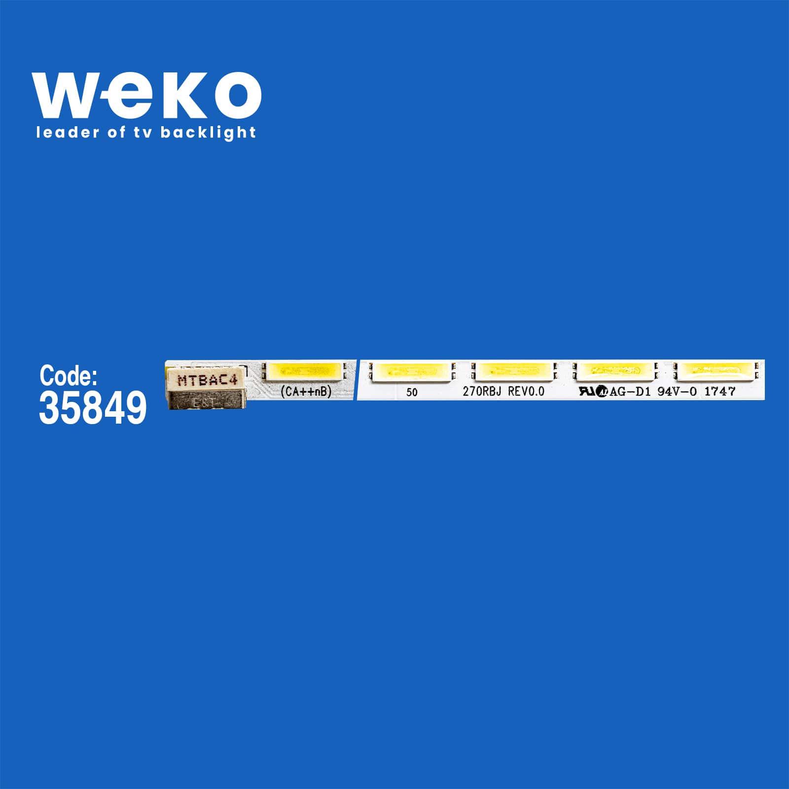 35849X1 270RBJ REV0.0 - 27MP47 - N2BBC4  1 ADET LED BAR